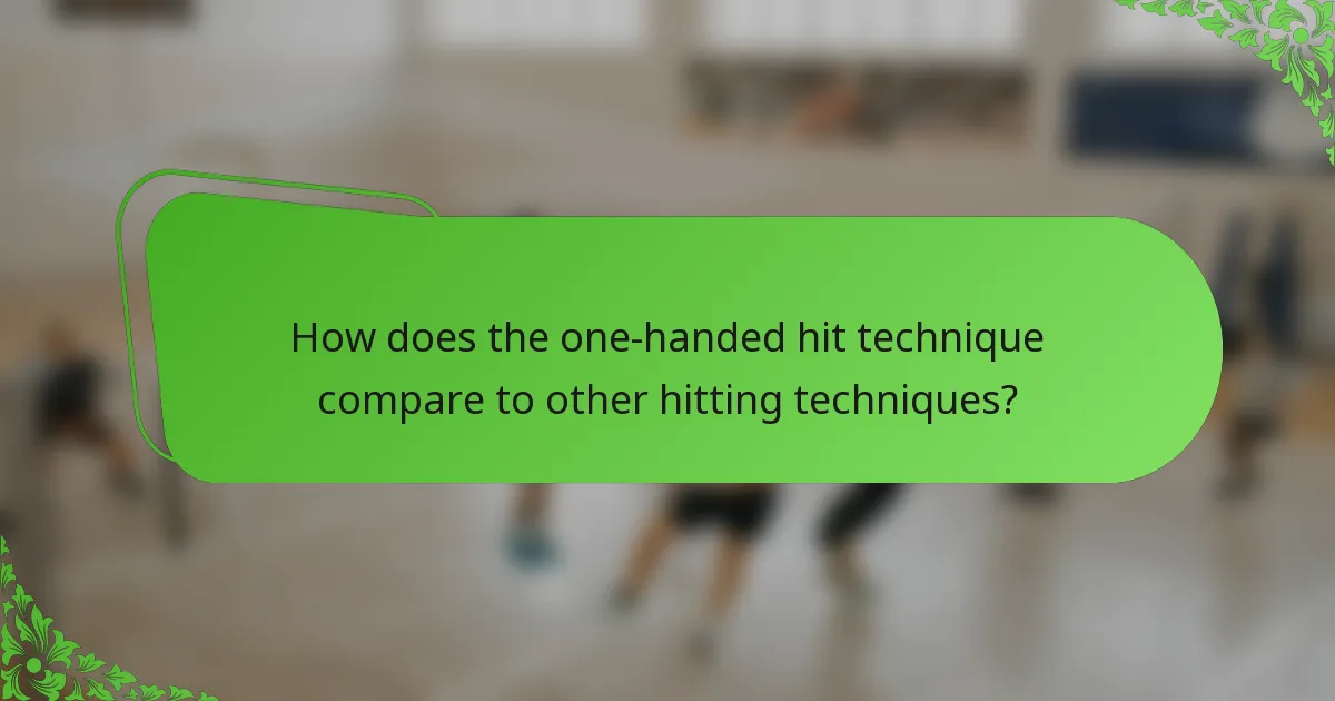 How does the one-handed hit technique compare to other hitting techniques?